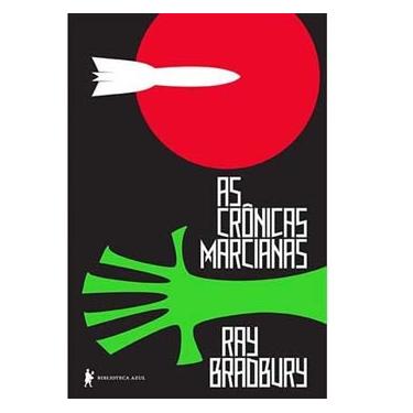 Imagem de Livro - As Crônicas Marcianas - Ray Bradbury e Ana Ban