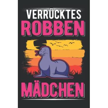 Imagem de Robben Notizbuch: Verrücktes Robbe Mädchen Seelöwe / 6x9 Zoll / 120 karierte Seiten