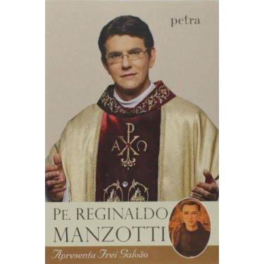 Imagem de Livro Padre Reginaldo Manzotti Apresenta - Frei Galvão