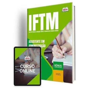 Imagem de Apostila IFTM 2024 - Assistente em Administração - Apostilas Opção