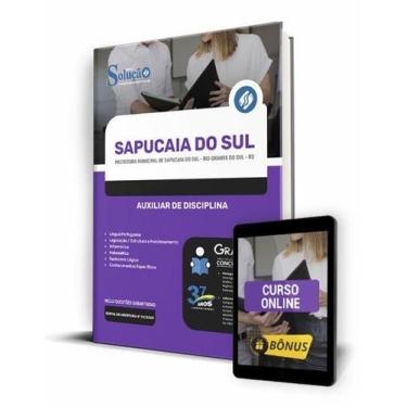 Imagem de Apostila Prefeitura de Sapucaia do Sul - RS - Auxiliar de Disciplina -
