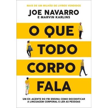 Imagem de Livro O que todo corpo fala Um ex-agente do FBI ensina como - Congratu