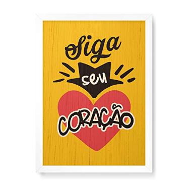 Imagem de Arte Maníacos Quadro Decorativo em Madeira Siga Seu Coração - 23x16,25cm (Moldura caixa em laca branca)