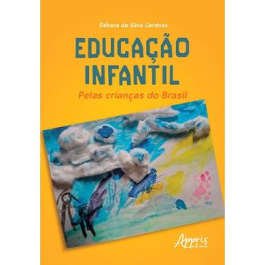 Imagem de Livro - Educação infantil: pelas crianças do Brasil