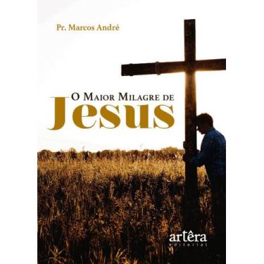 Imagem de Livro - O maior milagre de Jesus