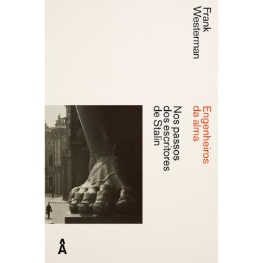 Imagem de Engenheiros da alma: Nos passos dos escritores de Stalin