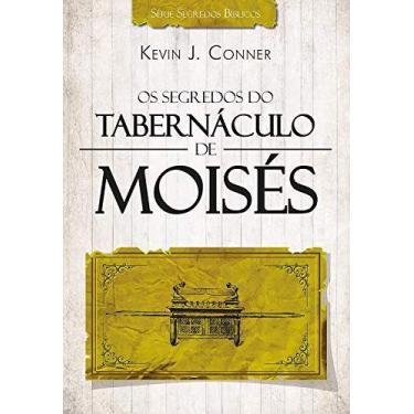 Imagem de Livro - Os segredos do tabernáculo de Moisés