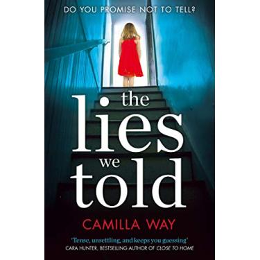 Imagem de The Lies We Told: A brilliant, twisty psychological thriller you won’t be able to put down! (English Edition)