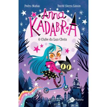 Imagem de Livro - Anna Kadabra - Volume 1 - O clube da lua cheia