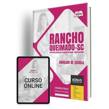 Imagem de Apostila Prefeitura de Rancho Queimado - SC 2024 - Auxiliar de Escola 