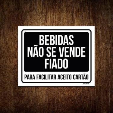 Imagem de Kit 5 Placas Bebidas Não Se Vende Fiado - Sinalizo.Com