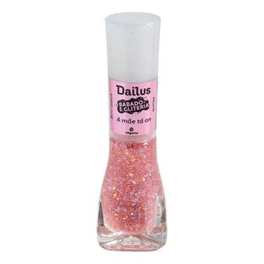 Imagem de Esmalte Dailus Babado e Gliteria Cor A Mãe Ta On 8ml