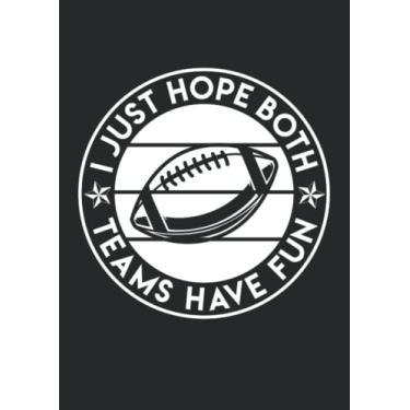 Imagem de Notizbuch A4 kariert mit Softcover Design: Football Fan Spruch Hope both Teams have Fun Football: 120 karierte DIN A4 Seiten