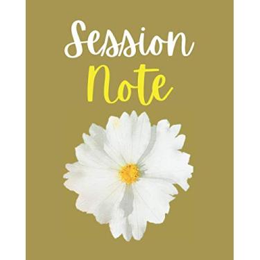 Imagem de Session Note: Notebook With Sections for Therapist, Psychotherapist, Clinician, Counselor Therapeutic Interventions Logbook to Record Client Appointments 120 pages 8 x 10 Matte Cover