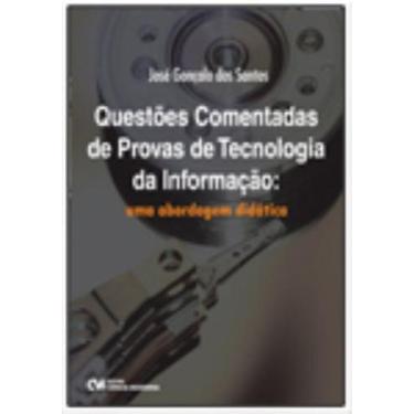 Imagem de Questões Comentadas de Provas de Tecnologia da Informação: uma abordag