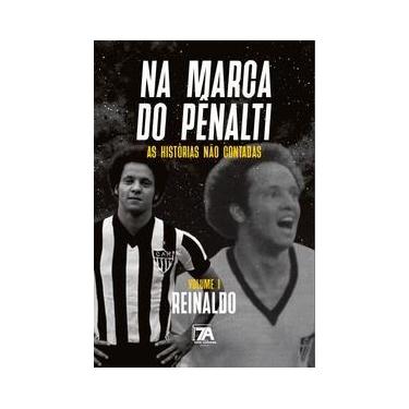 Imagem de Na marca do pênalti as histórias não contadas - Reinaldo - Editora Set