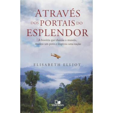 Imagem de Livro Através dos Portais do Esplendor - Elisabeth Elliot