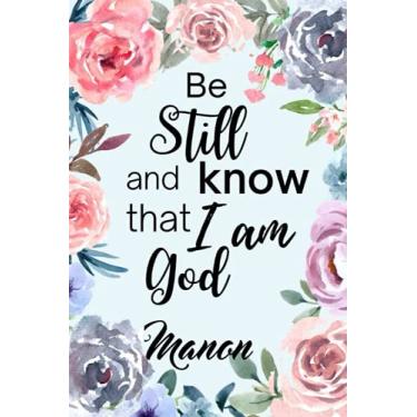 Imagem de Be Still and Know that I am God Mackenzie: Personalised Motivational Journal Notebook for Girls Named Mackenzie. (Custom Name Journal, Blank Journal, ... Pages Floral Theme Cover(Mackenzie Notebook)