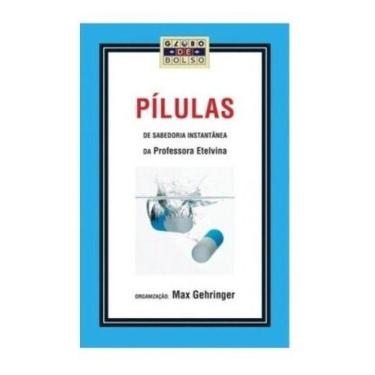 Imagem de Livro Pílulas Desabedoria Instantânea Da Professora Etelvina - Editora