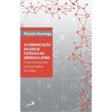 Imagem de Comunicação da Igreja Católica na América Latina - PAULUS EDITORA, 3