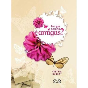 Imagem de Por Que Somos Amigas?