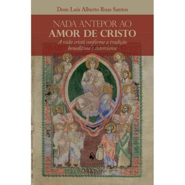 Imagem de Nada Antepor Ao Amor De Cristo (Dom Luis Alberto Ruas Santos) - Eccles