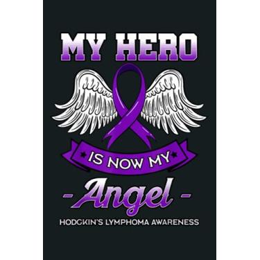 Imagem de My Hero Is Now My Angel Hodgkin Lymphoma Clouds Lymphocytes: Notebook Planner - 6x9 inch Daily Planner Journal, To Do List Notebook, Daily Organizer, 114 Pages