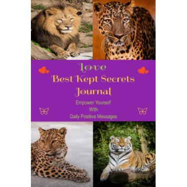 Imagem de Journal: Love-Best Kept Secrets Journal With Daily Positive Messages/Affirmations Included/Unlock the Power of Positive Thinking/Journal/Diary/6"x 9" ... Overall Health & Attract Positive Energy