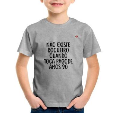 Imagem de Camiseta Infantil Não existe roqueiro quando toca pagode anos 90 - Foc