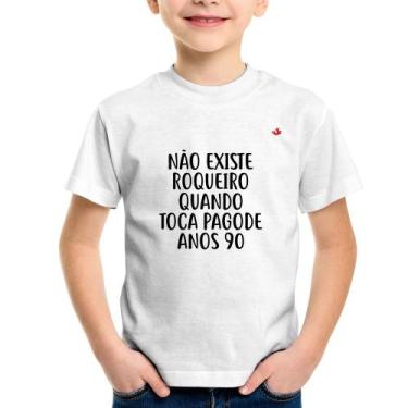Imagem de Camiseta Infantil Não existe roqueiro quando toca pagode anos 90 - Foc