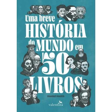 Imagem de Livro - UMA BREVE HISTÓRIA DO MUNDO EM 50 LIVROS