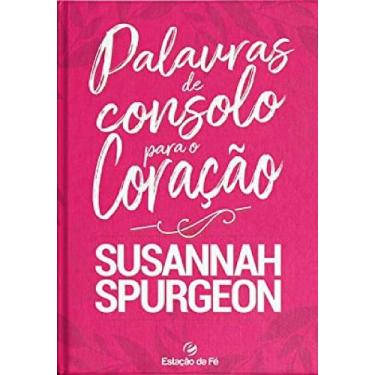 Imagem de Palavras De Consolo Para o Coração - Estação da Fé, 3