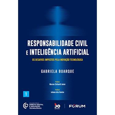 Imagem de Responsabilidade Civil e Inteligência Artificial: Os desafios impostos pela inovação tecnológica