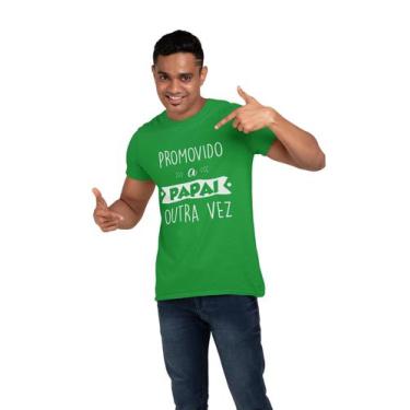 Imagem de Camiseta Promovido A Papai Outra Vez Colorida Verde Bandeira - Del Fra
