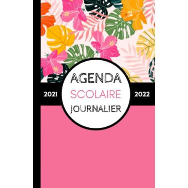 Imagem de Agenda Scolaire Journalier 2021-2022: Organisateur original qui s'étend du 30 août 2021 au 10 juillet 2022 et convient aux collégiens et lycéens. 1 jour par page.