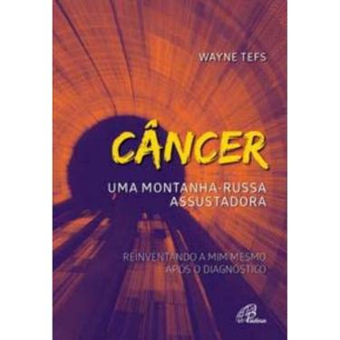 Imagem de Câncer: Uma Montanha-russa Assustadora - Reinventando a Mim Após o Diagnóstico