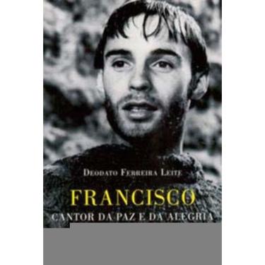 Imagem de Francisco Cantor Da Paz e Da Alegria