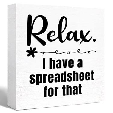 Imagem de SJNH Relaxe, Eu Tenho Uma Planilha Para Essa Placa De Bloco Madeira, Decoração Engraçada Mesa Escritório, Caixa 5" Lx L 1" A