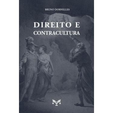 Imagem de Direito e Contracultura ( Bruno Dornelles ) - Editora E.D.A.