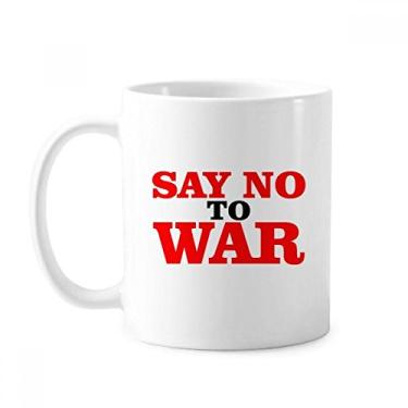 Imagem de Caneca Say No to War World Love Peace World cerâmica xícara de café porcelana louça