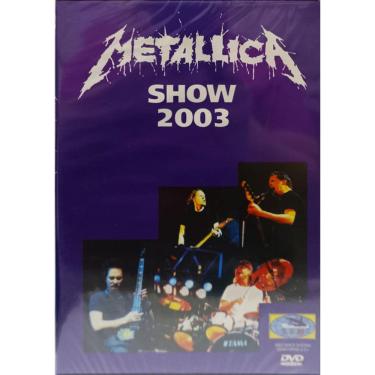 Imagem de DVD - Metallica – Show 2003 (IMPORTADO)