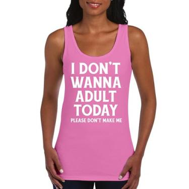 Imagem de Camiseta regata feminina I Don't Wanna Adult Today Funny Adulting is Hard Humor Parenting Responsibilities 18th Birthday, Rosa choque, XXG