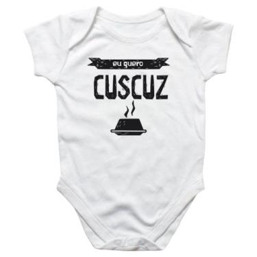 Imagem de Body intantil Eu quero cuscuz - Alearts, GG