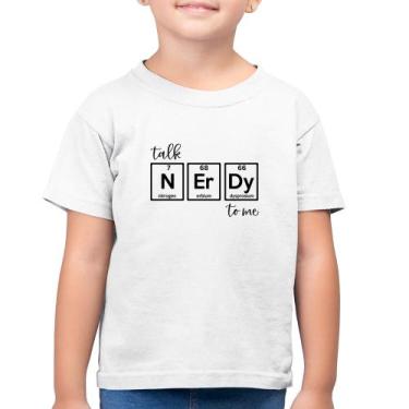 Imagem de Camiseta Algodão Infantil Talk Nerdy To Me - Foca na Moda, Branco, 2