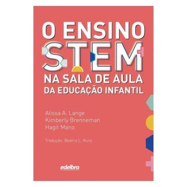 Imagem de O Ensino Stem Na Sala De Aula Da Educação Infantil