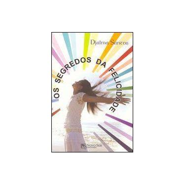 Imagem de Os Segredos da Felicidade - Novo Ser
