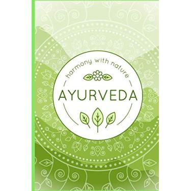Imagem de AYURVEDA Harmony with Nature Notizbuch Grün: Täglich mehr Gesundheit, Achtsamkeit und Gelassenheit. Notizbuch A5 zum Selbstgestalten, Zeichenbuch, ... 120 Seiten mit Punkteraster als Geschenk