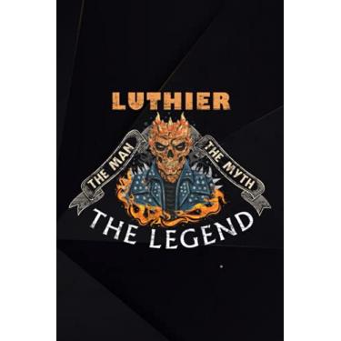 Imagem de Archery Training Book - Luthier Good Gift The Man Myth Legend Saying: Log Book, Tracker, Chart, Diary, Record Book for Archery Training, Score Recording Gift for Archer, Archery Lovers,Daily Journal