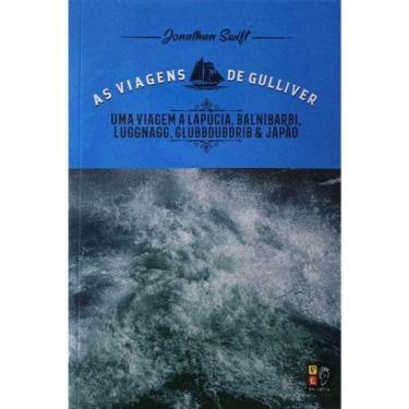 Imagem de As Viagens De Gulliver - Uma Viagem A Lapúcia, Balbibarbi, Luggnagg, Glubbdubdrib E Japão