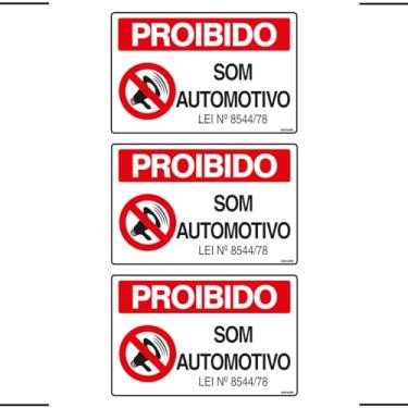 Imagem de Combo 3 Placas De Sinalização Proibido Som Automotivo 30x20 Ekomunike - S-233/1 F9e